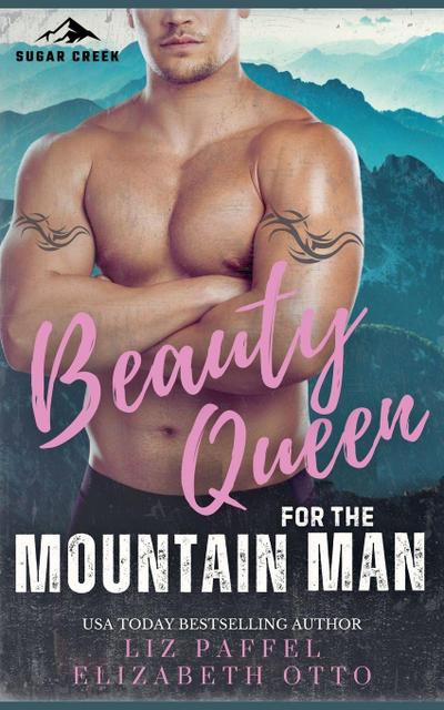 Beauty Queen for the Mountain Man