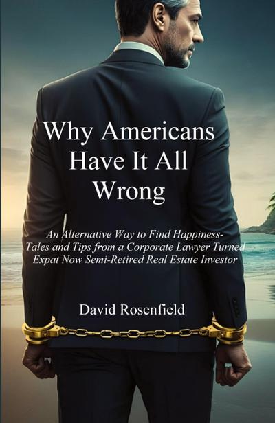 Why Americans Have It All Wrong