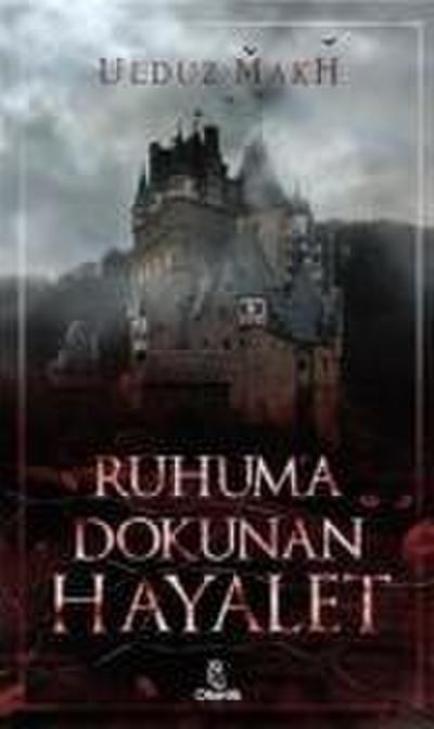 Ruhuma Dokunan Hayalet Ciltli
