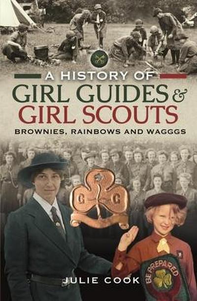 A History of Girl Guides and Girl Scouts