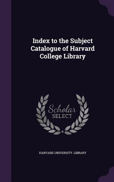 INDEX TO THE SUBJECT CATALOGUE