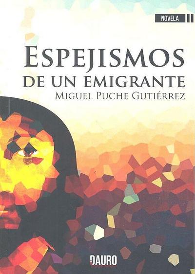 ESPEJISMOS DE UN EMIGRANTE