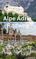 Alpe Adria Radweg