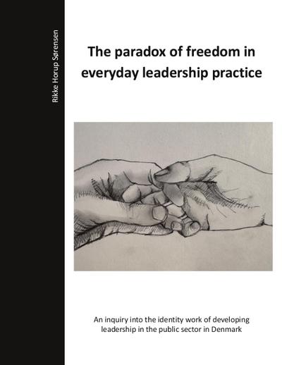 The paradox of freedom in everyday leadership practice