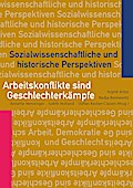 Arbeitskonflikte sind Geschlechterkämpfe