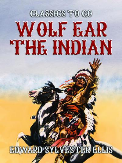 Wolf Ear The Indian