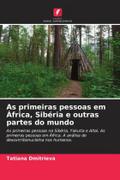 As primeiras pessoas em África, Sibéria e outras partes do mundo