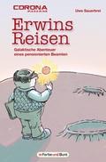 Erwins Reisen - Galaktische Abenteuer eines pensio