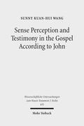 Sense Perception and Testimony in the Gospel Accor