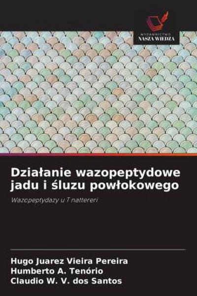 Dzia¿anie wazopeptydowe jadu i ¿luzu pow¿okowego