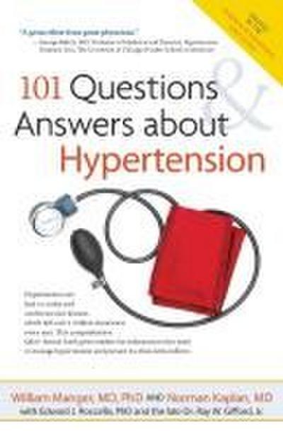 101 Questions and Answers about Hypertension
