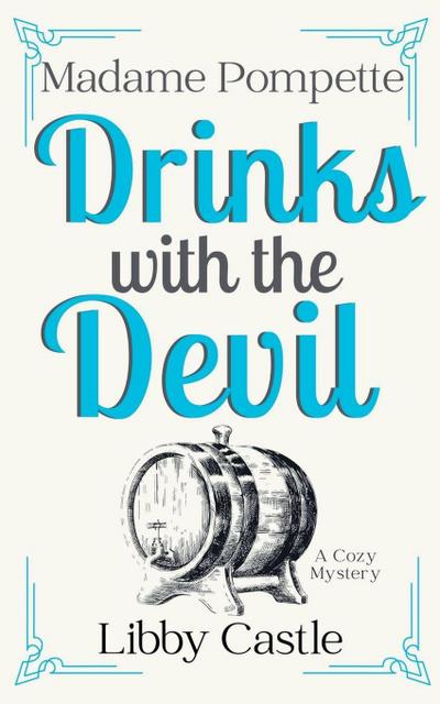 Madame Pompette Drinks with the Devil
