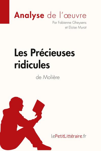 Les Précieuses ridicules de Molière (Analyse de l’oeuvre)