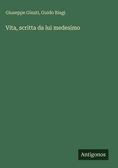 Vita, scritta da lui medesimo