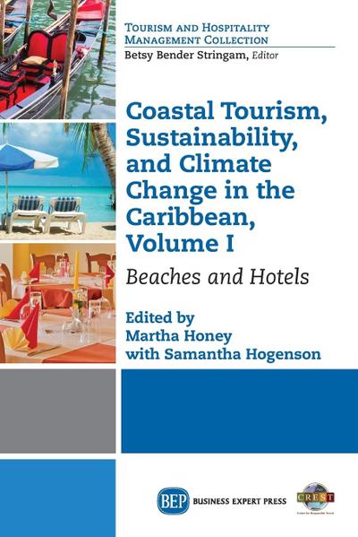 Coastal Tourism, Sustainability, and Climate Change in the Caribbean, Volume I