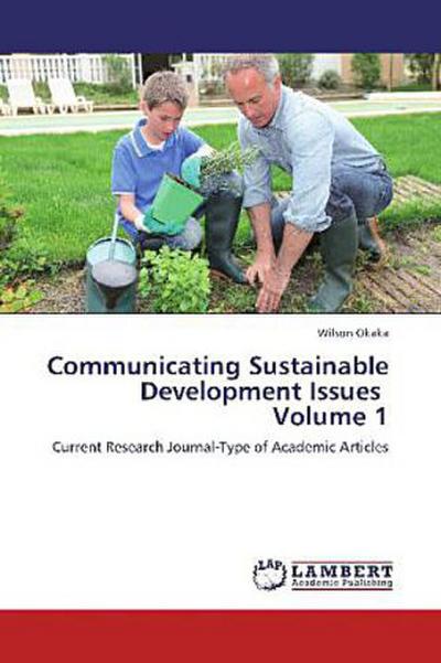 Communicating Sustainable Development Issues Volume 1