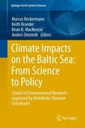 Climate Impacts on the Baltic Sea: From Science to