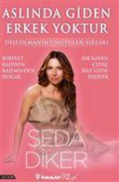 Aslinda Giden Erkek Yoktur