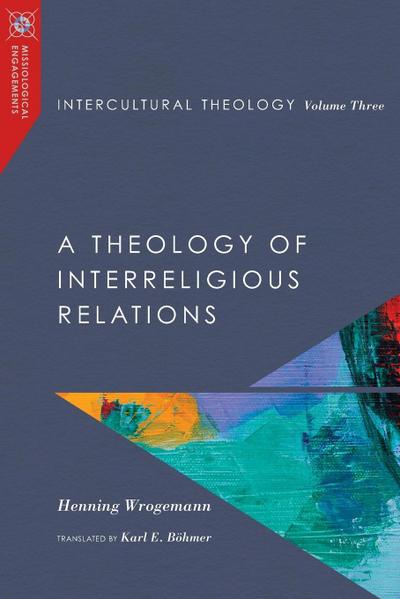 Intercultural Theology, Volume Three