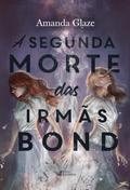 A segunda morte das irmãs Bond
