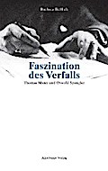 Faszination des Verfalls