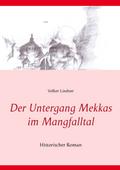 Der Untergang Mekkas im Mangfalltal