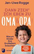 Dann zieh ich eben zu Oma und Opa!