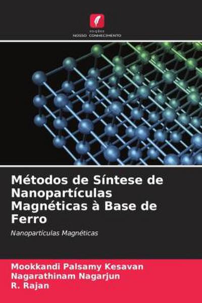 Métodos de Síntese de Nanopartículas Magnéticas à Base de Ferro