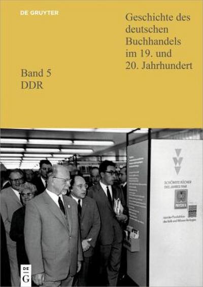 Geschichte des deutschen Buchhandels im 19. und 20. Jahrhundert. DDR SBZ, Institutionen, Verlage 1, 2 Teile