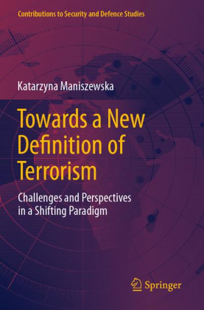 Towards a New Definition of Terrorism
