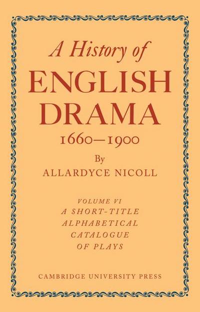 History of English Drama 1660 1900