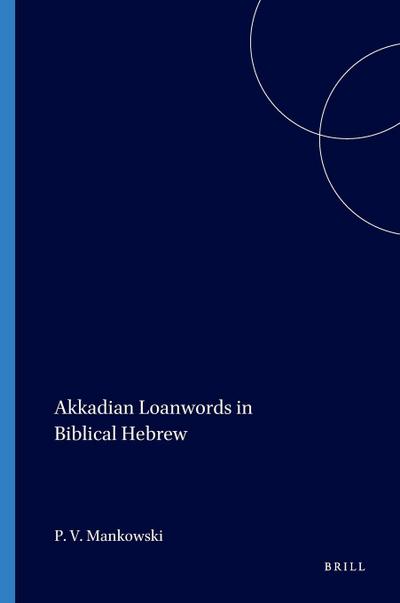 Akkadian Loanwords in Biblical Hebrew