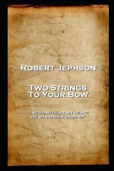 Jephson, R: ROBERT JEPHSON - 2 STRINGS TO