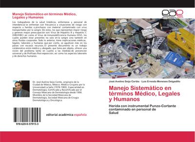 Manejo Sistemático en términos Médico, Legales y Humanos