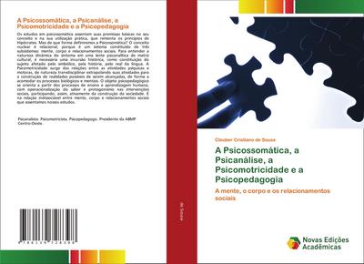 A Psicossomática, a Psicanálise, a Psicomotricidade e a Psicopedagogia