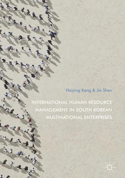 International Human Resource Management in South Korean Multinational Enterprises