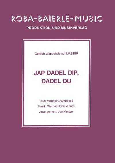 Jap Dadel Dip, Dadel Du