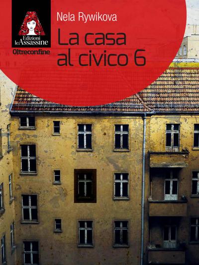 Rywikova, N: Casa al civico 6