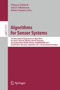Algorithms for Sensor Systems: 7th International Symposium on Algorithms for Sensor Systems, Wireless Ad Hoc Networks and Autonomous Mobile Entities, ... (Lecture Notes in Computer Science, 7111)