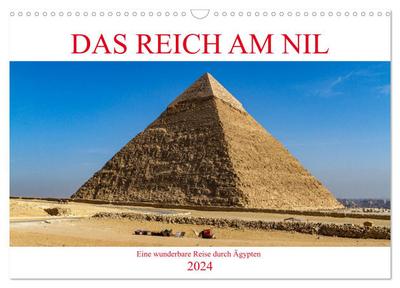 Das Reich am Nil (Wandkalender 2024 DIN A3 quer), CALVENDO Monatskalender