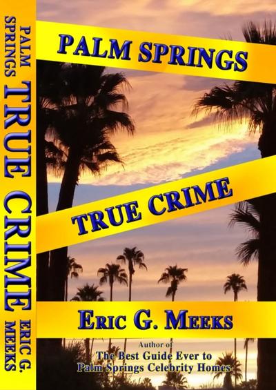 Palm Springs True Crime