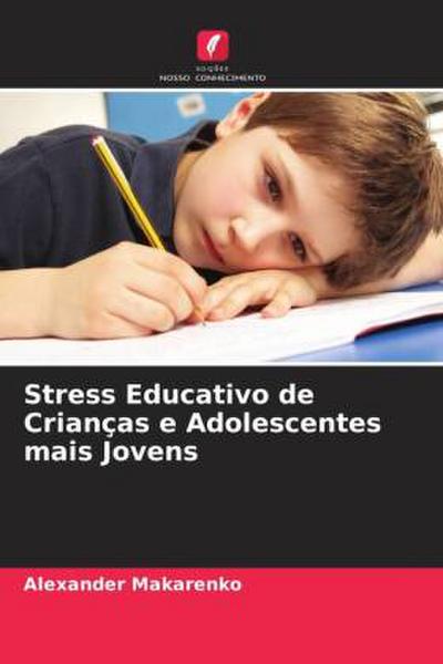 Stress Educativo de Crianças e Adolescentes mais Jovens