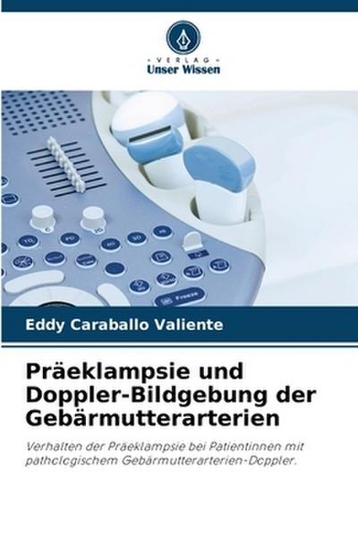 Präeklampsie und Doppler-Bildgebung der Gebärmutterarterien