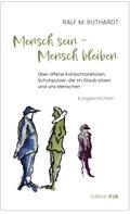 Mensch sein – Mensch bleiben