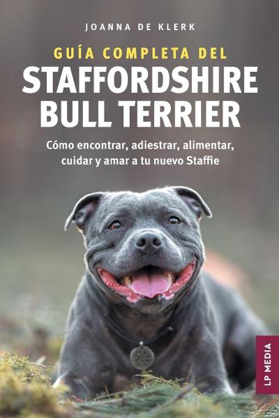 Guía completa del Staffordshire Bull Terrier