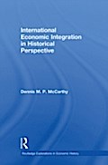 International Economic Integration in Historical P