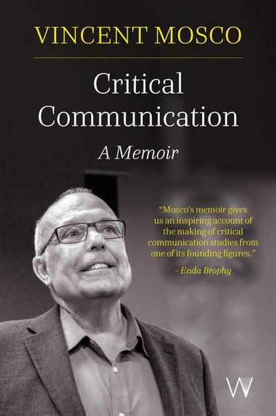 Mosco, V: Critical Communication