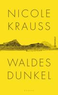 Waldes Dunkel