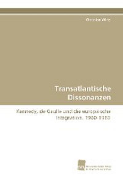 Transatlantische Dissonanzen