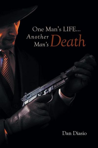 One Man’s Life...Another Man’s Death